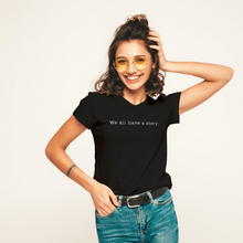 Load image into Gallery viewer, 'We All Have a Story' Unisex T-Shirt – Embrace Your Narrative"