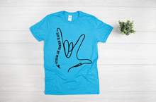 Load image into Gallery viewer, "Love Needs No Words T-Shirt – ASL & Nonverbal Communication Awareness Shirt"