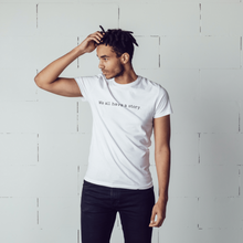 Load image into Gallery viewer, 'We All Have a Story' Unisex T-Shirt – Embrace Your Narrative"