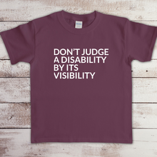 Load image into Gallery viewer, TODDLER - Don&#39;t Judge a Disability T-Shirt
