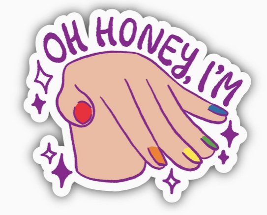 Oh Honey, I'm... Hand Flick Pride Sticker