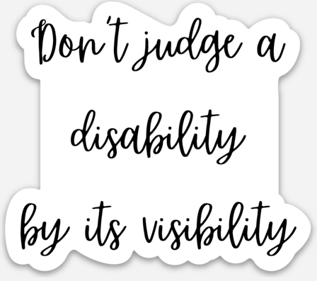 Don't Judge a Disability sticker by Say Hello Threads, promoting inclusion and understanding with a script design.
