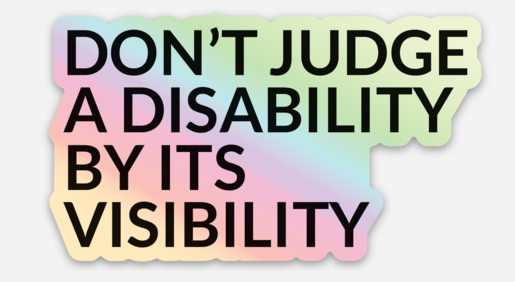 Don't Judge a Disability holographic sticker by Say Hello Threads, promoting disability awareness, and inclusion.

