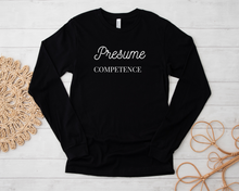 Load image into Gallery viewer, Bella + Canvas - Presume Competence Long-Sleeve
