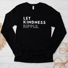 Load image into Gallery viewer, Let Kindness Ripple Long Sleeve Shirt – A Statement of Comfort &amp; Compassion
