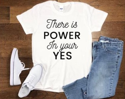 Power in YES T-Shirt