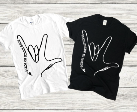 "Love Needs No Words T-shirt by Say Hello Threads – black gildan shirt supporting ASL and nonverbal communication"