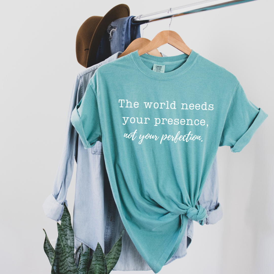 "Presence Over Perfection" unisex Comfort Colors t-shirt by Say Hello Threads, encouraging authenticity over perfection.
